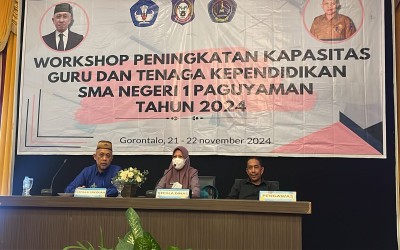WORKSHOP PENINGKATAN KAPASITAS GURU DAN TENAGA KEPENDIDIKAN SMA NEGERI 1 PAGUYAMAN TAHUN 2024
